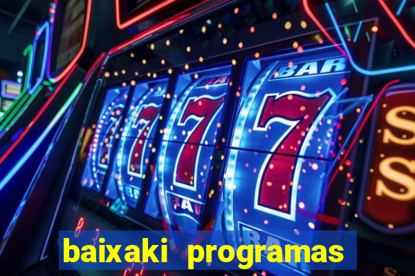 baixaki programas gratis para pc windows 7